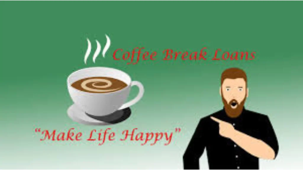 coffee break loan